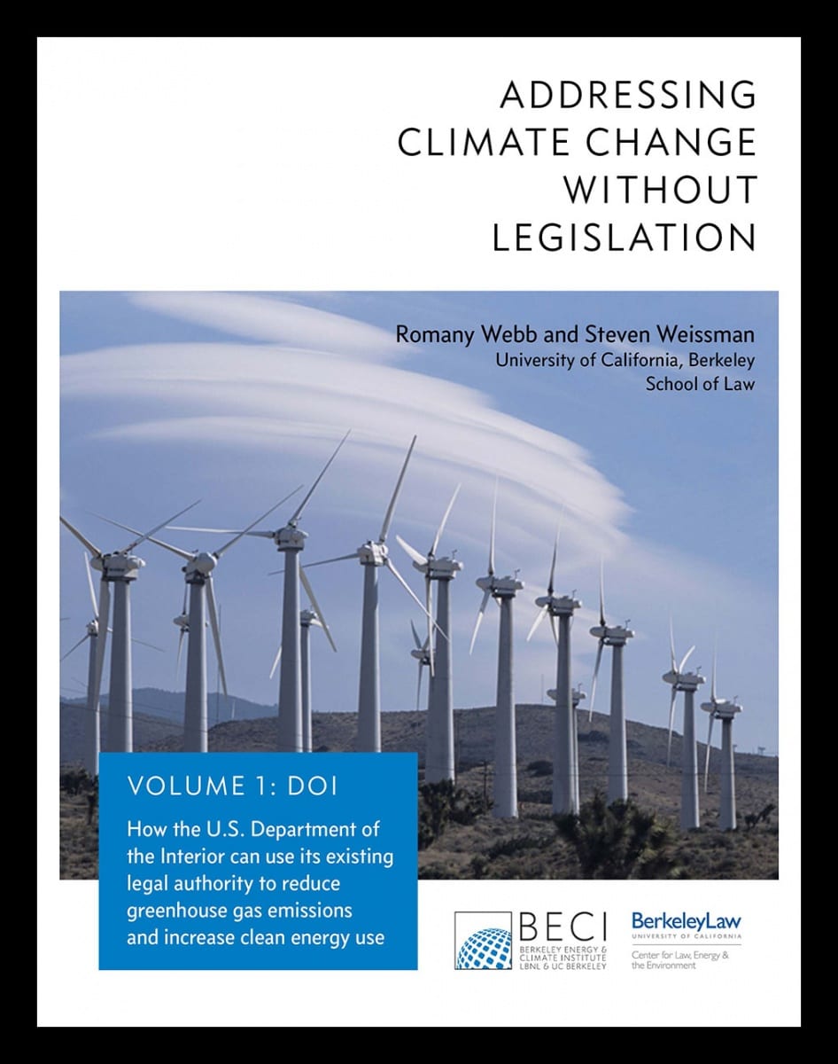 Addressing Climate Change Without Legislation: Volume 1 - Berkeley Law