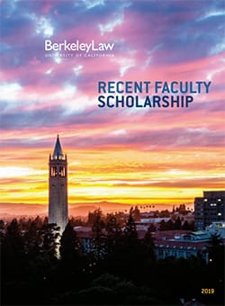 Faculty Scholarship - Berkeley Law