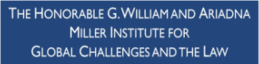 Honorable G. William and Ariadna Miller Institute for Global Challenges and the Law Logo 
