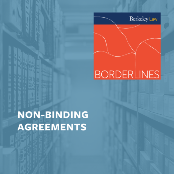 non-binding-agreements-borderlines-from-berkeley-law