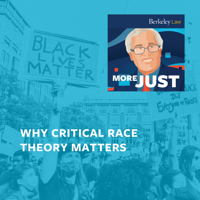 Why Critical Race Theory Matters - Berkeley Law