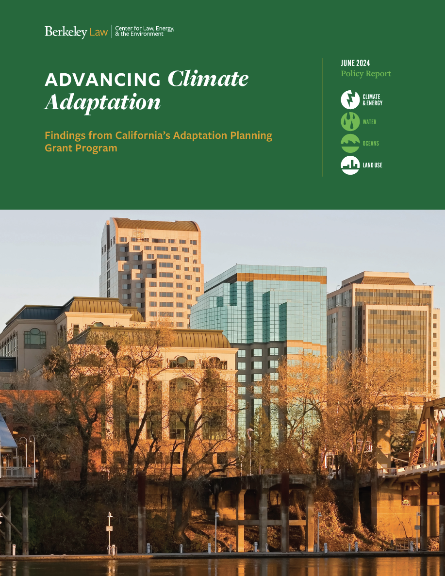 Report cover. Top green banner reads, "Advancing Climate Adaptation: Findings from California’s Adaptation Planning Grant Program." Includes picture of city buildings.