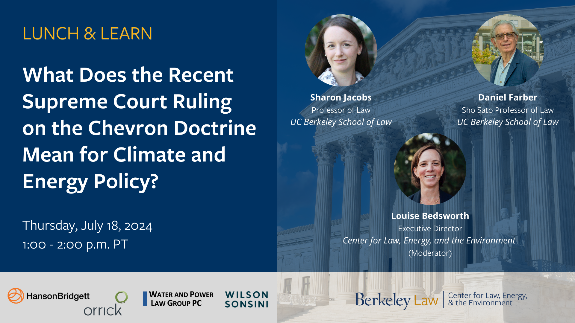 Lunch & Learn: What Does the Recent Supreme Court Ruling on the Chevron Doctrine Mean for Climate and Energy Policy? on a blue background with our three panelists listed on the right.