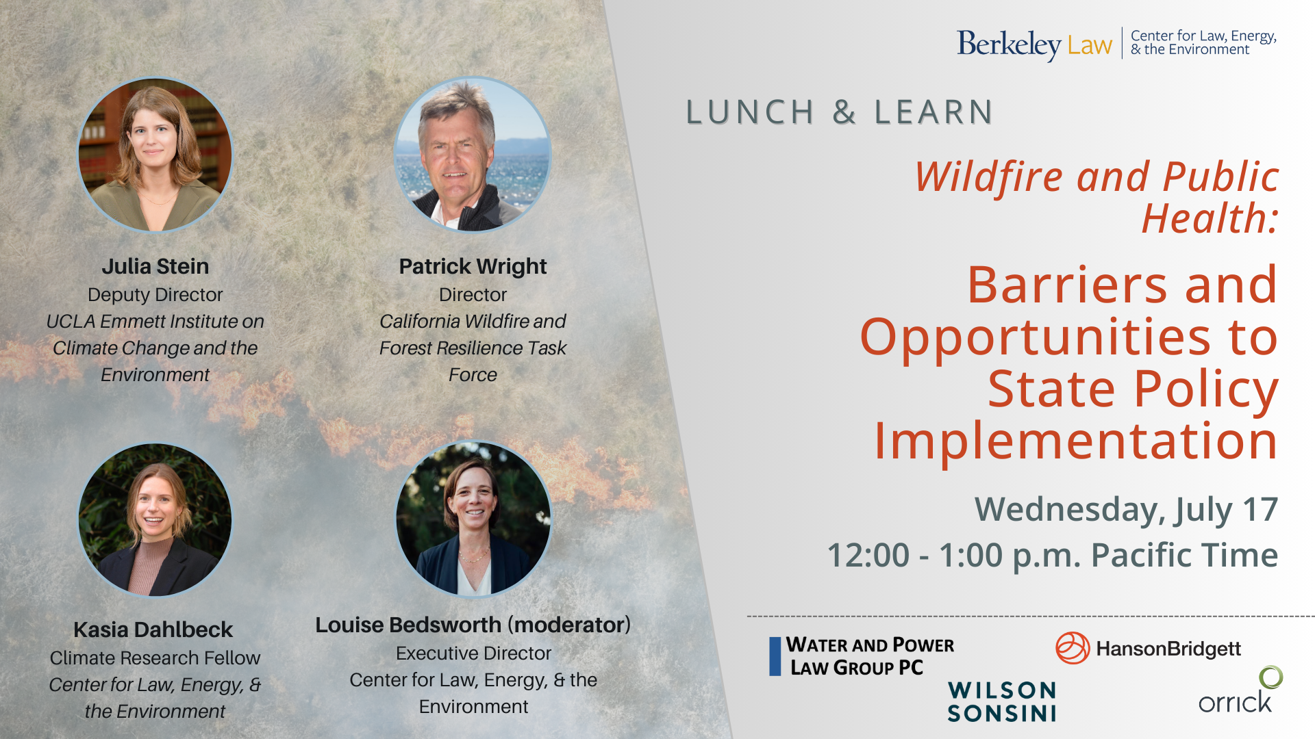 Lunch & Learn: Wildfire and Public Health, Barriers and Opportunities to State Policy Implementation on a white background with our four panelists listed on the left.