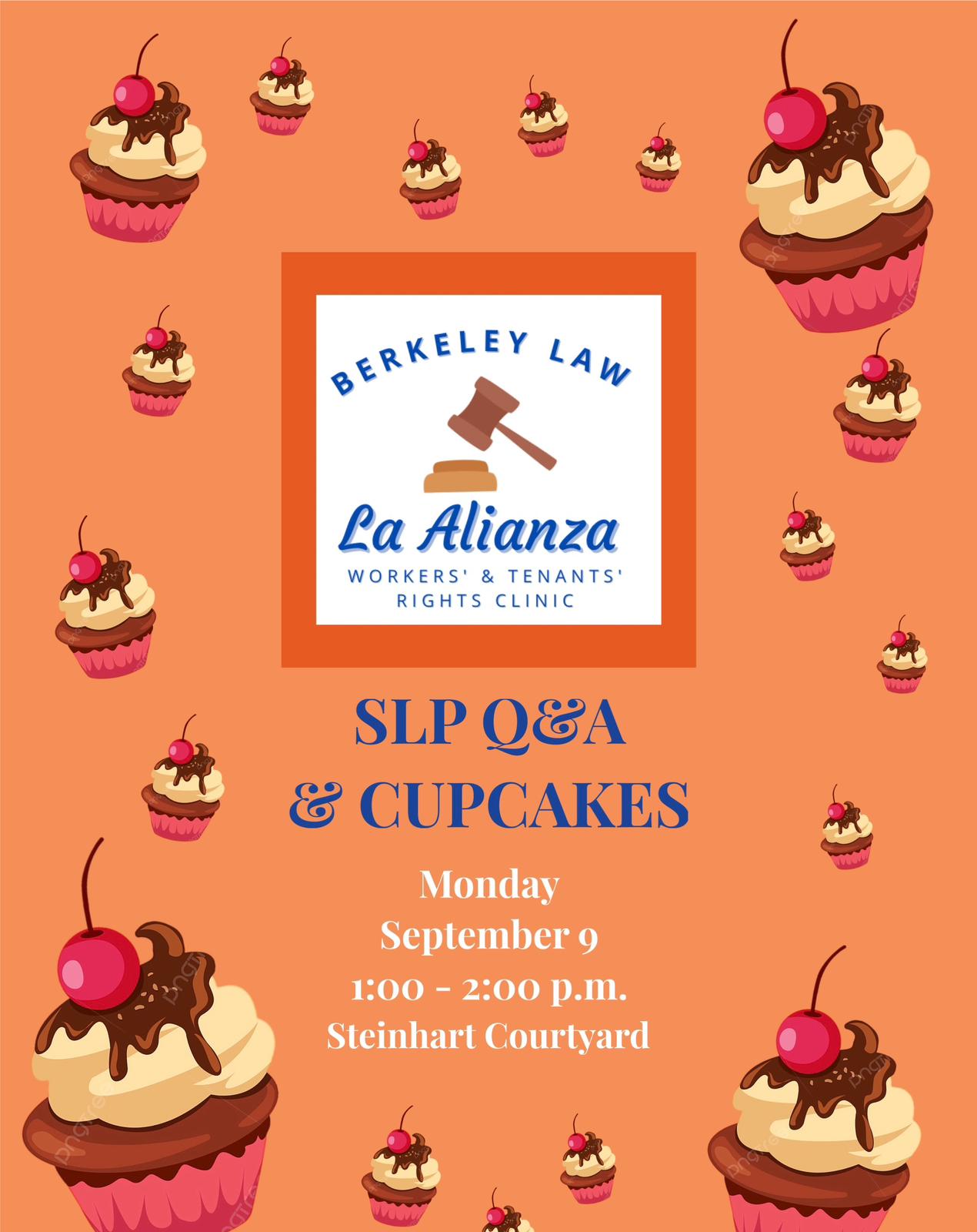 SLP Q&A & CUPCAKES Monday September 9 1 : 0 0- 2 : 0 0p . m . Steinhart Courtyard