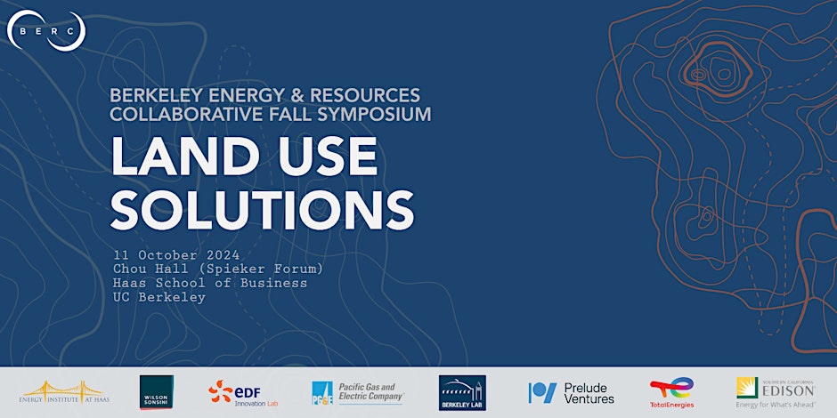 BERKELEY ENERGY & RESOURCES COLLABORATIVE FALL SYMPOSIUM LAND USE SOLUTIONS