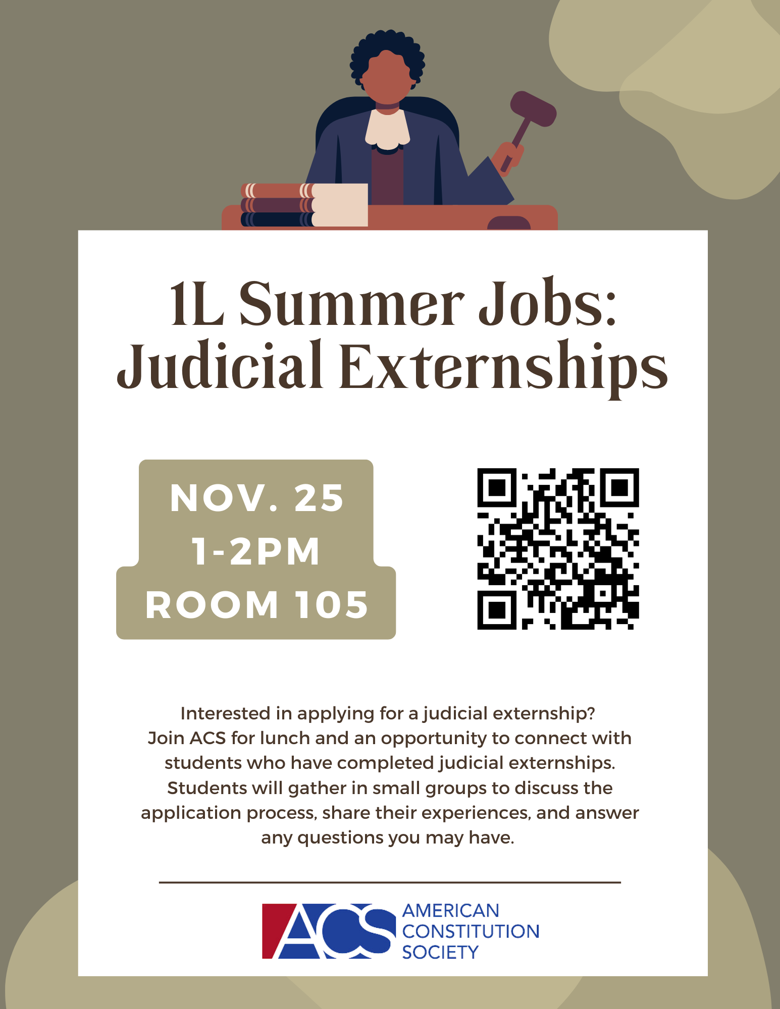 Interested in applying for a judicial externship? Join the American Constitution Society at Berkeley Law for lunch and an opportunity to connect with students who have completed judicial externships. Students will gather in small groups to discuss the application process, share their experiences, and answer any questions you may have.  Lunch will be provided on a first-come, first-served basis.