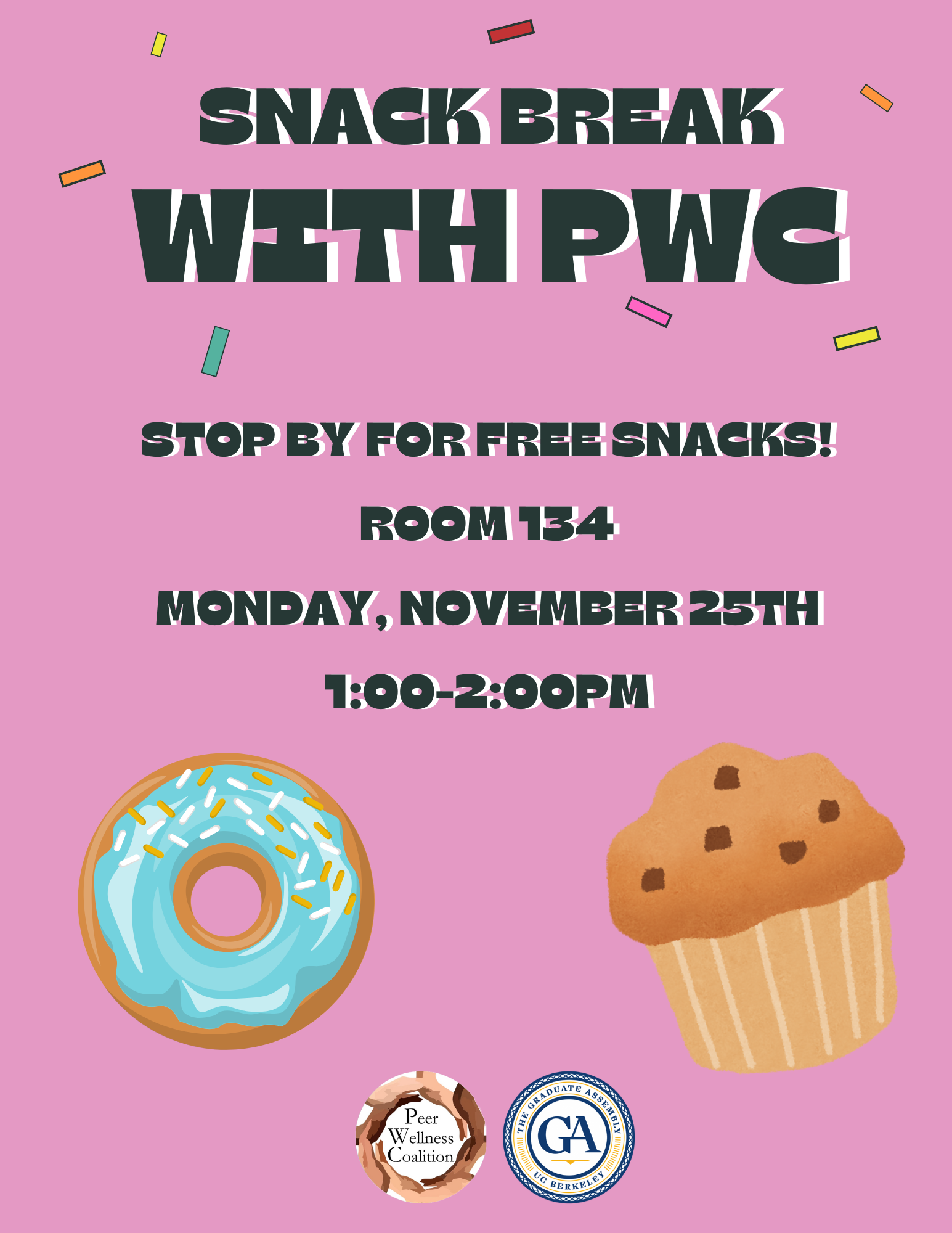 Snack break with PWC: Stop by for free snacks!  Room 134  Monday, November 25th  1:00-2:00PM